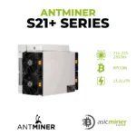 Antminer S21+216 225 235T